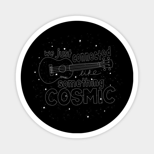 Something Cosmic - white Magnet by djchikart